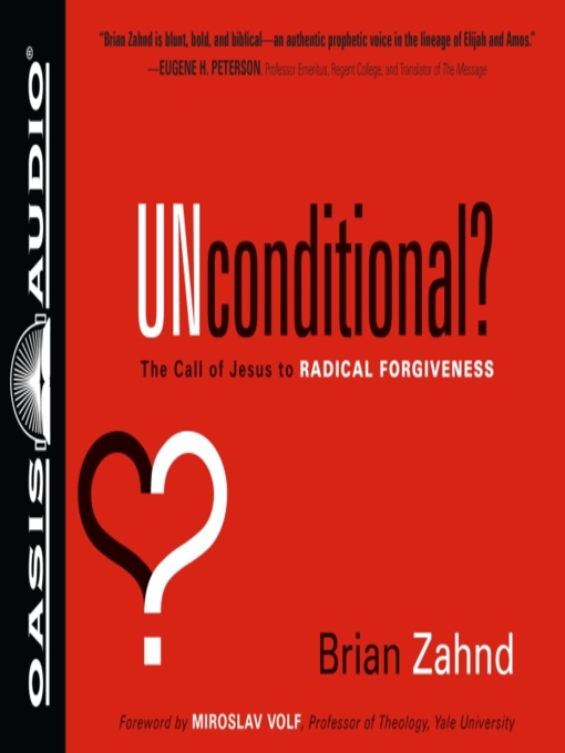 Title details for Unconditional? by Brian Zahnd - Available